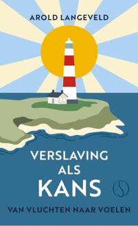 Verslaving als kans -  Arold Langeveld (ISBN: 9789493301436)