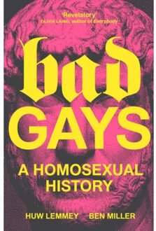 Verso Books Bad Gays: A Homosexual History - Huw Lemmey