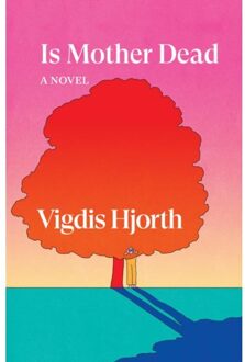 Verso Books Is Mother Dead - Vigdis Hjorth