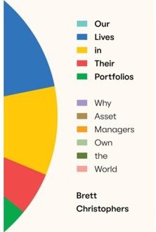 Verso Books Our Lives In Their Portfolios: Why Asset Managers Own The World - Brett Christophers