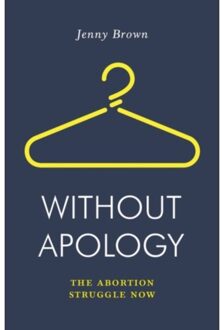 Verso Books Without Apology: The Abortion Struggle Now - Jenny Brown