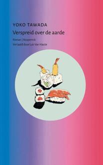Verspreid over de aarde -  Yoko Tawada (ISBN: 9789083572413)