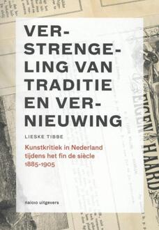 Verstrengeling van traditie en vernieuwing - Boek Lieske Tibbe (9462081328)