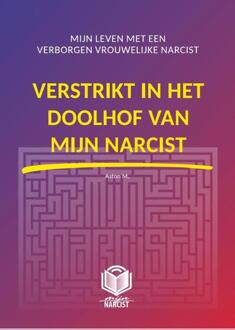 Verstrikt in het doolhof van mijn narcist -  Aston M. (ISBN: 9789083379715)