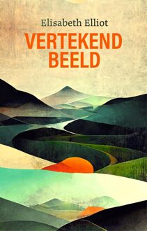 Vertekend beeld - Elisabeth Elliot - ebook