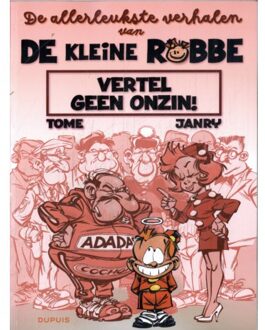 Vertel Geen Onzin! - De Leukste Verhalen Van Kleine Robbe - Tome