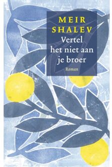 Vertel Het Niet Aan Je Broer - Meir Shalev