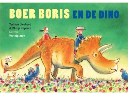 Vertelplaten Boer Boris En De Dino - Boer Boris - Ted van Lieshout
