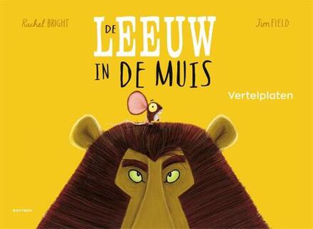 Vertelplaten De leeuw in de muis -  Rachel Bright (ISBN: 9789025781736)
