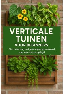 Verticale Tuinen Voor Beginners - Andries B.V.