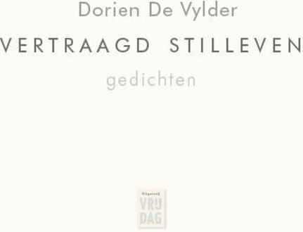 Vertraagd stilleven - Boek Dorien de Vylder (9460015883)