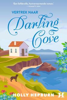 Vertrek naar Darling Cove -  Holly Hepburn (ISBN: 9789044937053)