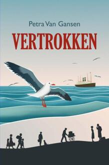 Vertrokken -  Petra van Gansen (ISBN: 9789465207285)