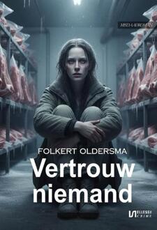 Vertrouw niemand -  Folkert Oldersma (ISBN: 9789464939668)
