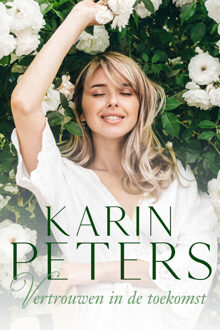 Vertrouwen in de toekomst - Karin Peters - ebook