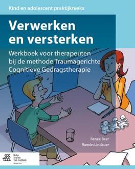 Verwerken en versterken / Werkboek voor therapeuten bij de methode traumagerichte cognitieve gedragstherapie - Boek Springer Media B.V. (903680583X)