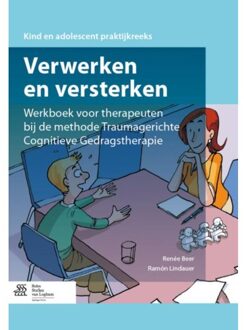 Verwerken en versterken / Werkboek voor therapeuten bij de methode traumagerichte cognitieve gedragstherapie - Boek Springer Media B.V. (903680583X)
