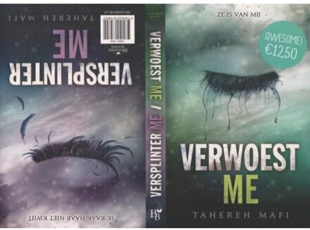 Verwoest me; Versplinter me - Touching Juliette