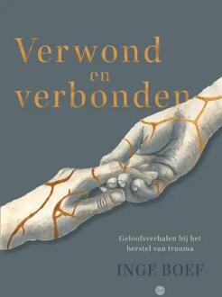 Verwond en verbonden -  Inge Boef (ISBN: 9789464899948)