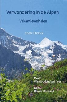 Verwondering in de Alpen - André Dierick - ebook