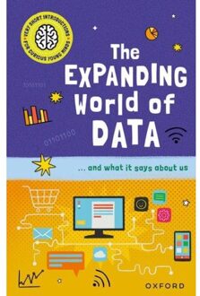 Very Short Introductions For Curious Young Minds: The Expanding World Of Data - Tom Jackson