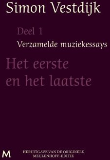 Verzamelde muziekessays / 1 Het eerste en het laatste - eBook Simon Vestdijk (9402301178)