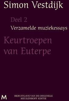 Verzamelde muziekessays / 2 Keurtroepen van Euterpe - Boek Simon Vestdijk (9029089997)