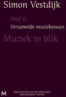 Verzamelde muziekessays / 6 Muziek in blik - Boek Simon Vestdijk (9029090049)