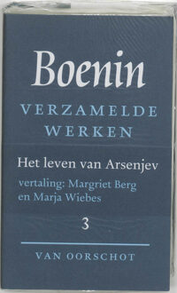 Verzamelde werken / 3 Verhalen 1930-1953 ; Het leven van Arsenjev - Boek I.A. Boenin (9028208771)