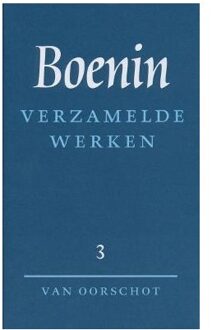 Verzamelde werken / 3 Verhalen 1930-1953 ; Het leven van Arsenjev - Boek I.A. Boenin (9028208771)