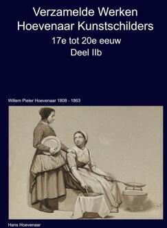Verzamelde Werken Hoevenaar Kunstschilders 17e tot 20e eeuw Deel IIb -  Hans Hoevenaar (ISBN: 9789403751092)