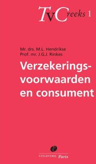 Verzekeringsvoorwaarden en consument - Boek M.L. Hendrikse (907732092X)