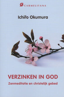 Verzinken in god - Boek Ichiro Okumura (9492434008)