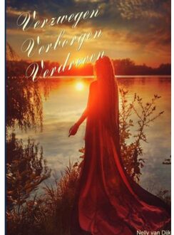 Verzwegen Verborgen Verdreven - Nelly Van Dijk