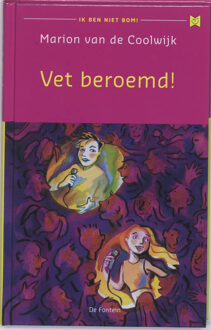 Vet beroemd! - Boek Marion van de Coolwijk (9026125828)
