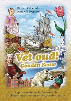 Vet oud! Gouden Eeuw - Boek Richard Zuiderveld (9045215705)