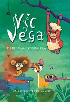 Vic Vega en de kwaaie Koning Kila -  Irma Schouten (ISBN: 9789090389851)