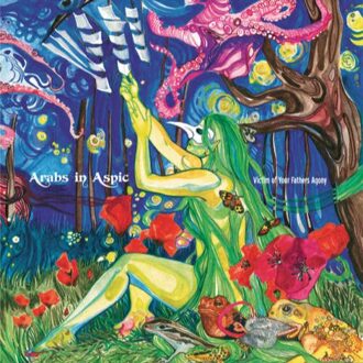 Victim Of Father's Agony - Arabs In Aspic