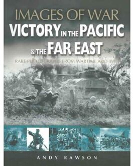 Victory in the Pacific (Images of War Series)