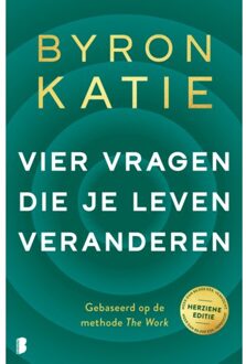 Vier Vragen Die Je Leven Veranderen - Byron Katie