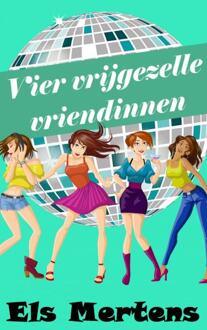 Vier vrijgezelle vriendinnen - Boek Els Mertens (9402160442)