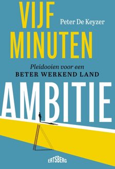 Vijf minuten ambitie - Peter De Keyzer - ebook