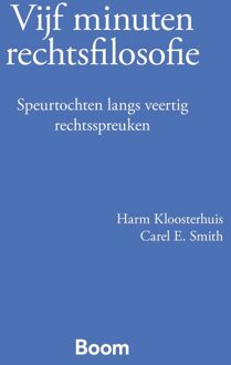 Vijf minuten rechtsfilosofie - Harm Kloosterhuis, Carel E. Smith - ebook