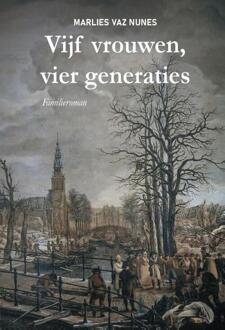Vijf Vrouwen, Vier Generaties - Marlies Vaz Nunes