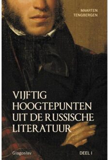 Vijftig hoogtepunten uit de Russische Literatuur / 1 - Boek Maarten Tengbergen (9491425625)