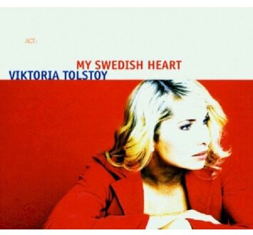 Viktoria Tolstoy - My Swedish Heart