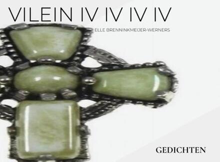 Vilein IV IV IV IV - Elle Brenninkmeijer-Werners (ISBN: 9789403743127)