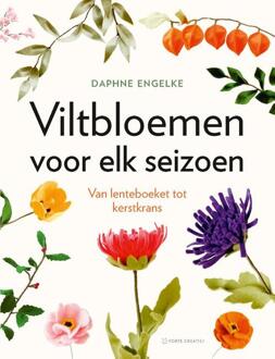 Viltbloemen voor elk seizoen -  Daphne Engelke (ISBN: 9789000395989)