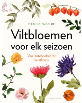 Viltbloemen Voor Elk Seizoen - Daphne Engelke