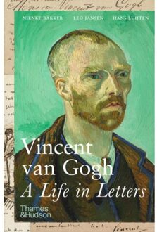 Vincent Van Gogh: A Life In Letters